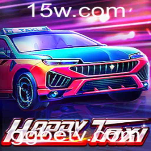 Descubra o Mundo Fantástico de HappyTaxi e Sua Relacão com GGbet